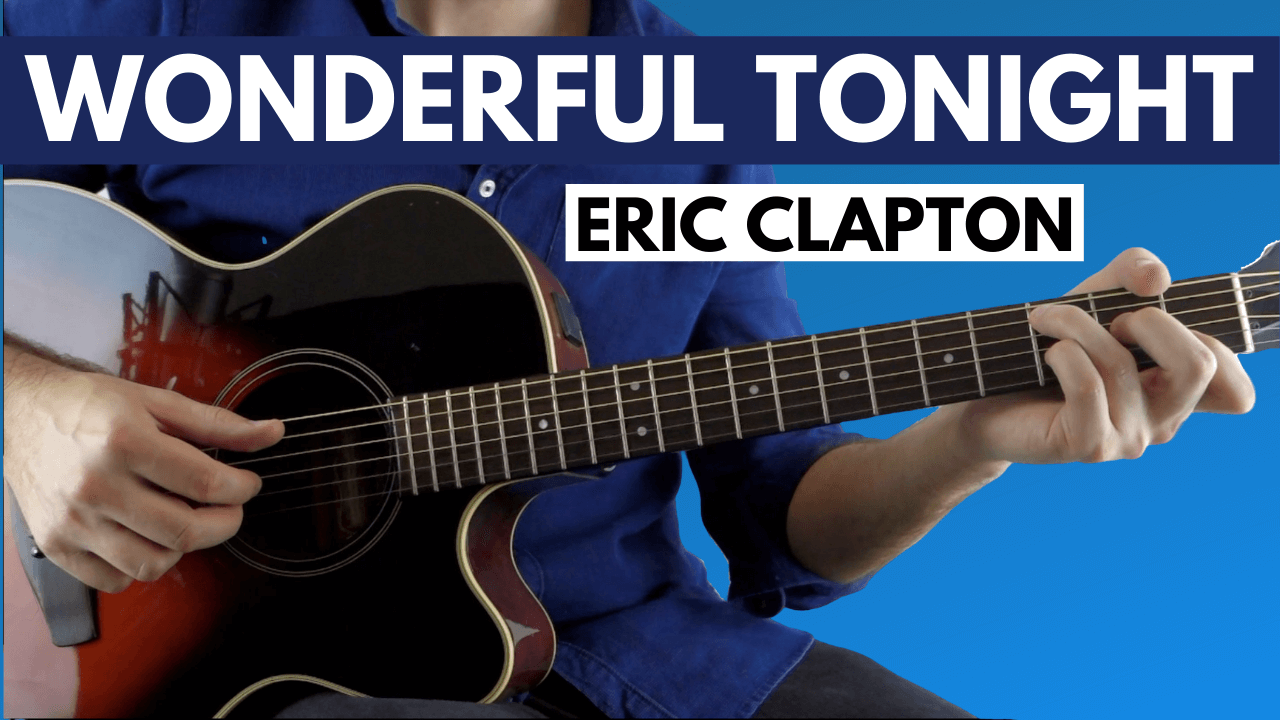 Clapton wonderful tonight guitar