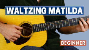 Learn how to play Waltzing Matilda on guitar - link to lesson and free tab.